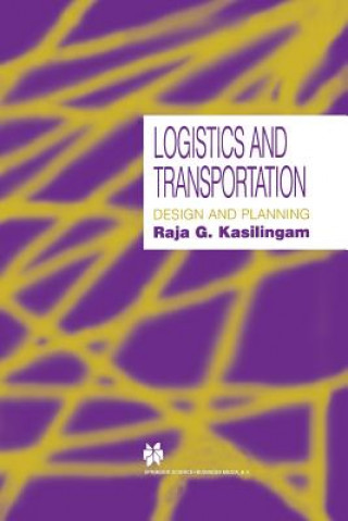 Kniha Logistics and Transportation Raja G. Kasilingam