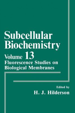 Книга Fluorescence Studies on Biological Membranes Herwig J. Hilderson