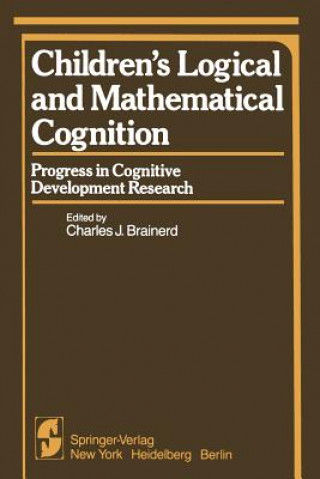 Libro Children's Logical and Mathematical Cognition C.J. Brainerd