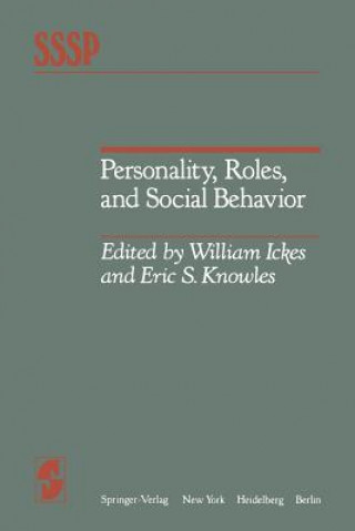 Carte Personality, Roles, and Social Behavior W. Ickes