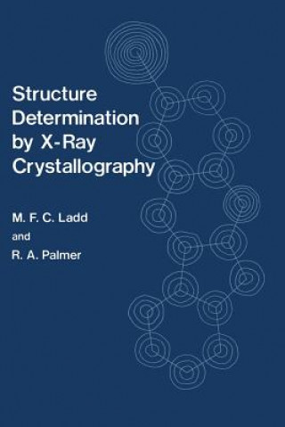 Könyv Structure Determination by X-Ray Crystallography M. Ladd