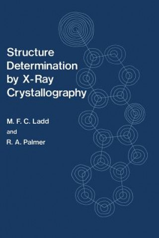 Książka Structure Determination by X-Ray Crystallography M. Ladd