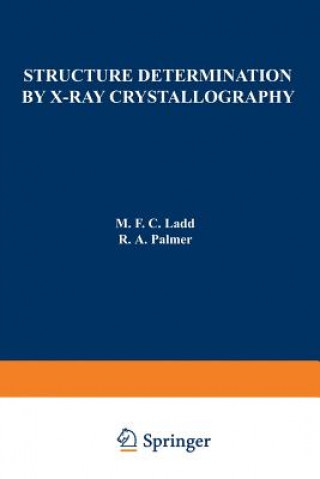 Kniha Structure Determination by X-Ray Crystallography M. F. C. Ladd