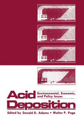 Könyv Acid Deposition: Environmental, Economic, and Policy Issues Donald Adams