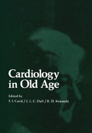 Knjiga Cardiology in Old Age F. Caird