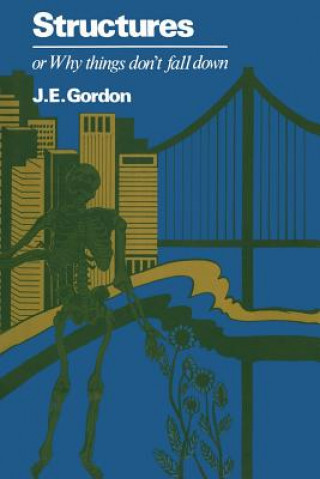 Книга Structures or Why things don't fall down J. Gordon