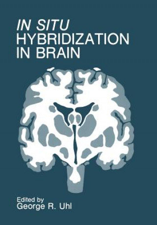 Carte In Situ Hybridization in Brain George Uhl