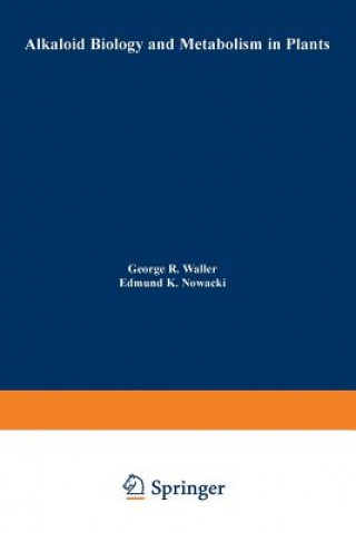 Könyv Alkaloid Biology and Metabolism in Plants G. Waller