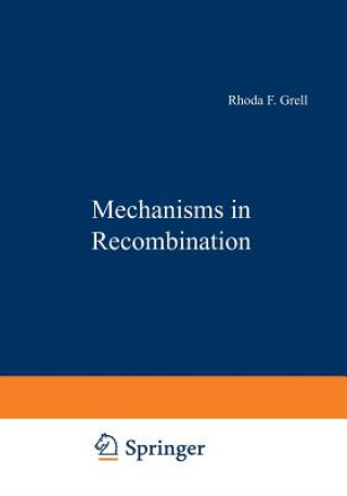 Книга Mechanisms in Recombination Rhoda Grell