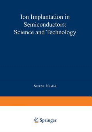 Carte Ion Implantation in Semiconductors Susumu Namba