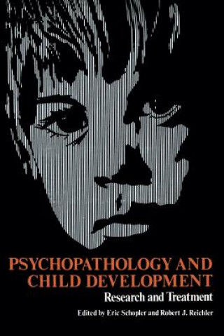 Książka Psychopathology and Child Development Eric Schopler