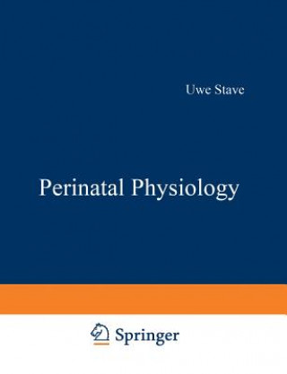 Knjiga Perinatal Physiology Uwe Stave