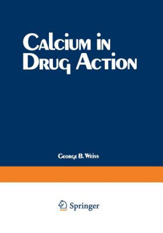 Kniha Calcium in Drug Action G. B. Weiss