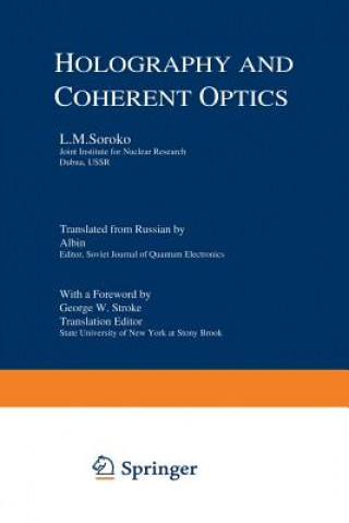 Carte Holography and Coherent Optics L. M. Soroko