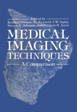 Kniha Medical Imaging Techniques Kendall Preston