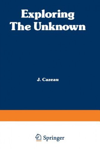 Carte Exploring the Unknown C. J. Cazeau