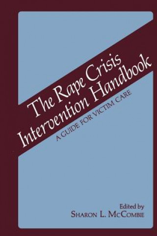 Könyv Rape Crisis Intervention Handbook S.L. McCombie