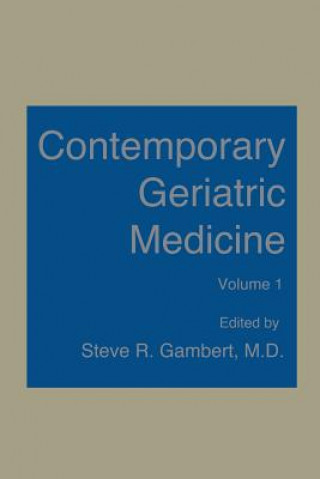 Könyv Contemporary Geriatric Medicine Steven Gambert
