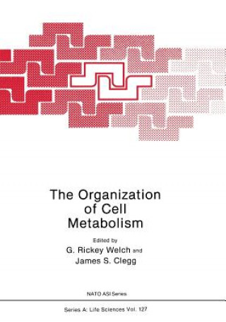 Kniha Organization of Cell Metabolism G. Rickey Welch