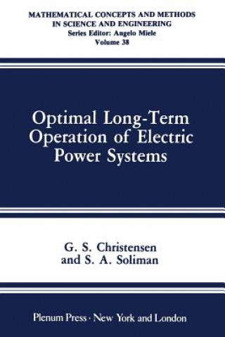 Kniha Optimal Long-Term Operation of Electric Power Systems G.S. Christensen