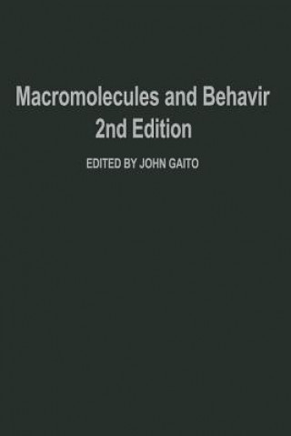 Könyv Macromolecules and Behavior John Gaito