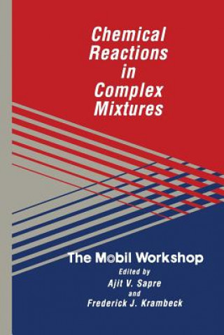 Kniha Chemical Reactions in Complex Mixtures Ajit M. Sapre