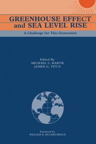 Kniha Greenhouse Effect and Sea Level Rise Michael C. Barth