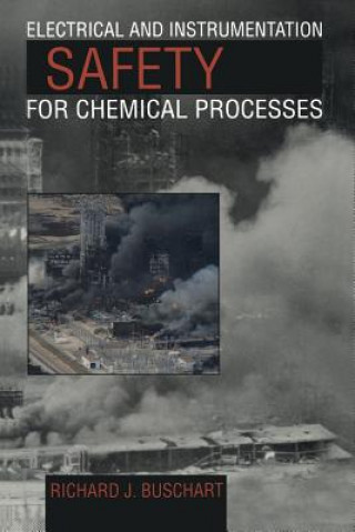 Carte Electrical and Instrumentation Safety for Chemical Processes R.J. Buschart