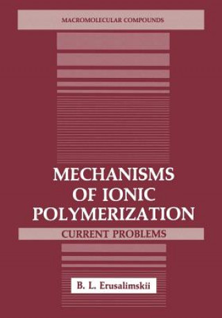 Książka Mechanisms of Ionic Polymerization B.L. Erusalimskii