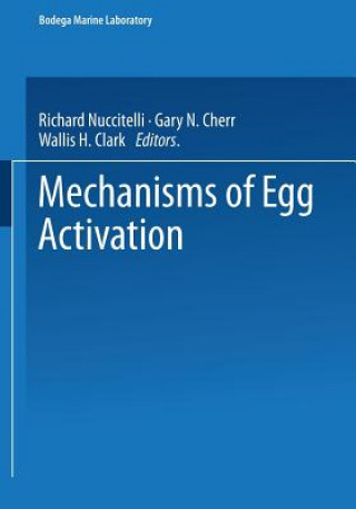 Kniha Mechanisms of Egg Activation R. Nuccitelli