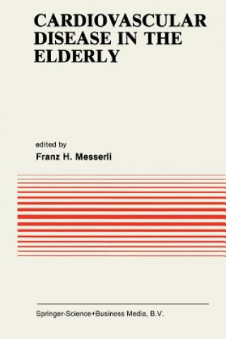 Knjiga Cardiovascular Disease in the Elderly Franz H. Messerli