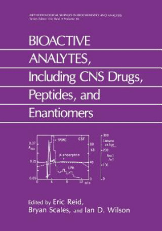Könyv BIOACTIVE ANALYTES, Including CNS Drugs, Peptides, and Enantiomers E. Reid