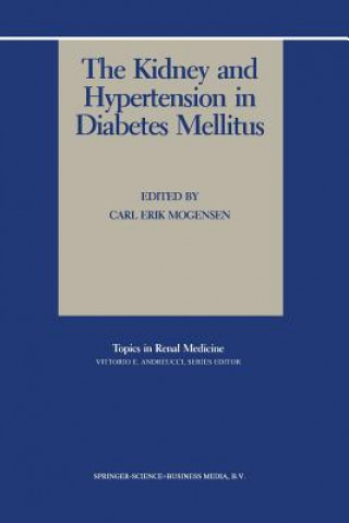 Könyv The Kidney and Hypertension in Diabetes Mellitus Carl Erik Mogensen