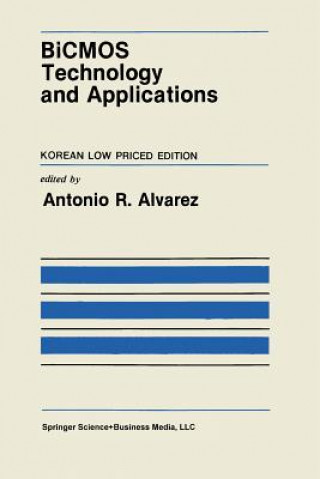 Könyv BiCMOS Technology and Applications Antonio R. Alvarez