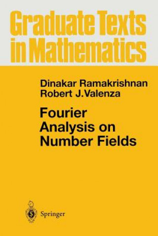 Könyv Fourier Analysis on Number Fields Dinakar Ramakrishnan