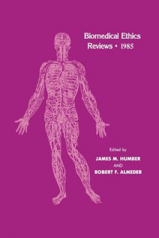 Книга Biomedical Ethics Reviews * 1985 James M. Humber