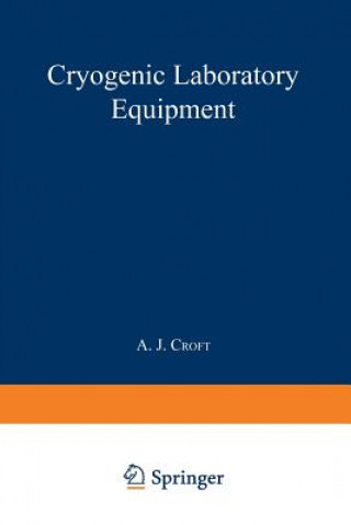 Βιβλίο Cryogenic Laboratory Equipment A. J. Croft
