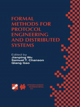 Kniha Formal Methods for Protocol Engineering and Distributed Systems ianping Wu