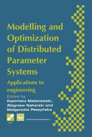 Kniha Modelling and Optimization of Distributed Parameter Systems Applications to engineering K. Malanowski