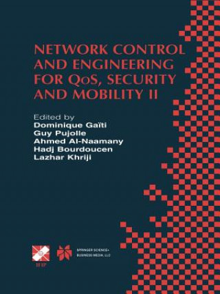 Książka Network Control and Engineering for QoS, Security and Mobility Dominique Ga