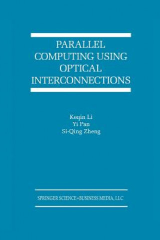 Kniha Parallel Computing Using Optical Interconnections eqin Li