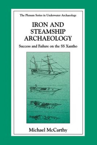 Könyv Iron and Steamship Archaeology Michael McCarthy