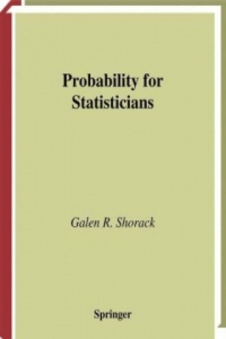 Livre Probability for Statisticians Galen R. Shorack