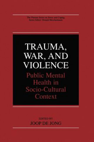 Книга Trauma, War, and Violence Joop de Jong