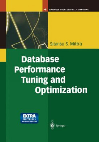 Carte Database Performance Tuning and Optimization Sitansu S. Mittra