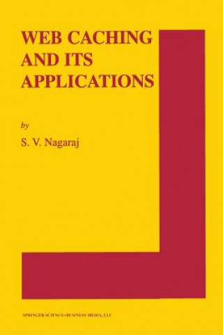 Book Web Caching and Its Applications S.V. Nagaraj