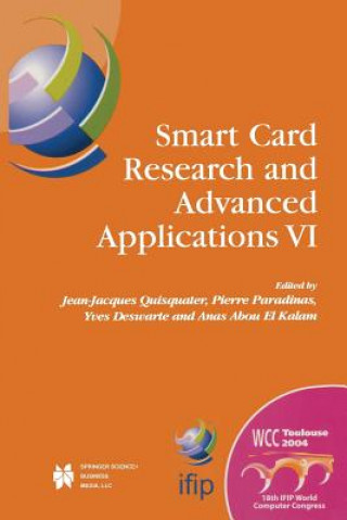 Książka Smart Card Research and Advanced Applications VI Jean-Jacques Quisquater