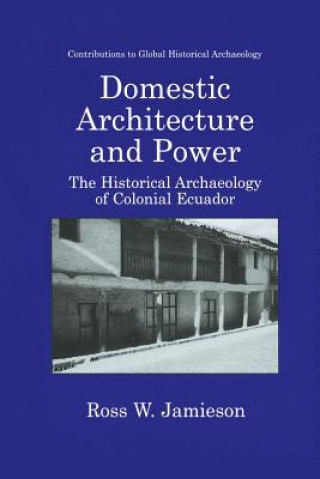 Kniha Domestic Architecture and Power Ross W. Jamieson