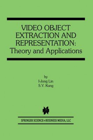 Книга Video Object Extraction and Representation -Jong Lin