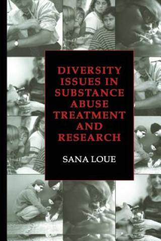 Buch Diversity Issues in Substance Abuse Treatment and Research Sana Loue